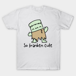 So Franken Cute T-Shirt